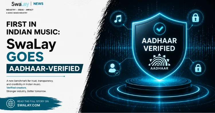 A First for Indian Music: Every Artist Is Now Aadhaar-Verified